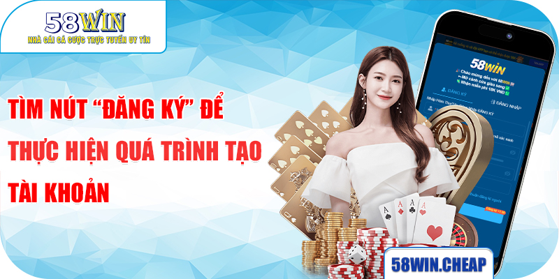 ĐĂNG KÝ 3 Tìm nút “Đăng ký” để thực hiện quá trình tạo tài khoản