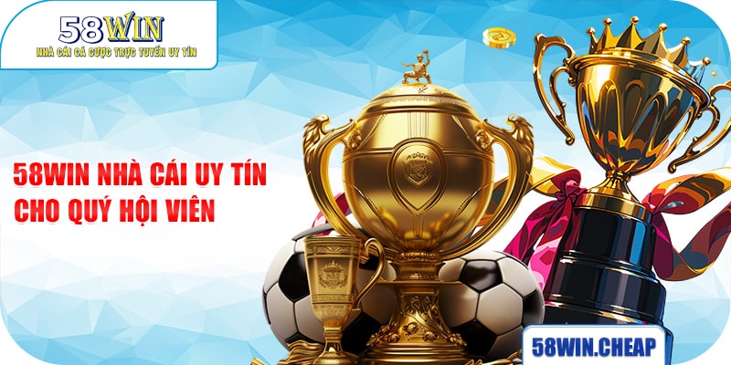 Esport 58Win 3 58Win nhà cái uy tín cho quý hội viên