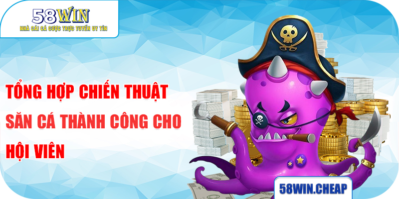 Bắn cá Tài Lộc Bwing Siêu Phẩm Dẫn Đầu Đường Đua Game Hot 3 Tổng hợp chiến thuật săn cá thành công cho hội viên